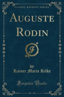 Auguste Rodin (Classic Reprint)