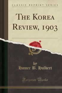 Korea Review, 1903 (Classic Reprint)