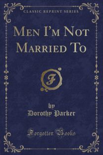 Men I'm Not Married to (Classic Reprint)