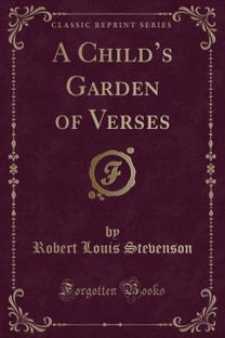 Child's Garden of Verses (Classic Reprint) Child's Garden of Verses (Classic Reprint)