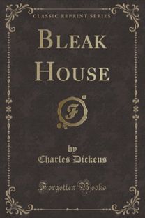 Bleak House (Classic Reprint)