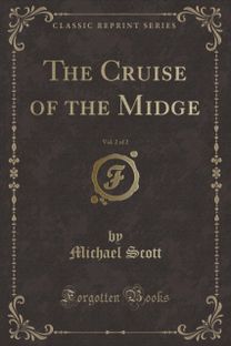 Cruise of the Midge, Vol. 2 of 2 (Classic Reprint)