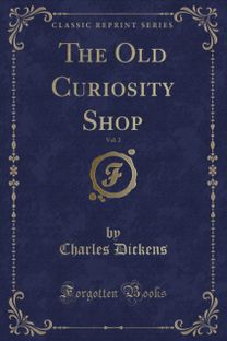 Old Curiosity Shop, Vol. 2 (Classic Reprint)