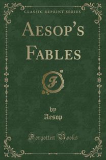 Aesop's Fables (Classic Reprint)