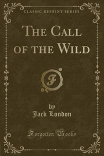 Call of the Wild (Classic Reprint)