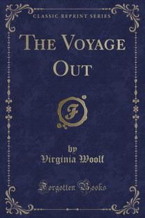 Voyage Out (Classic Reprint)