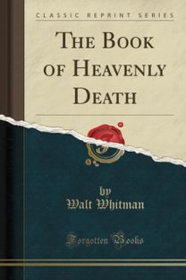 Book of Heavenly Death (Classic Reprint)