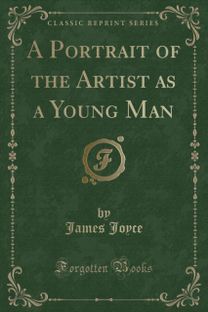 Portrait of the Artist as a Young Man (Classic Reprint)