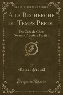 la Recherche Du Temps Perdu, Vol. 1