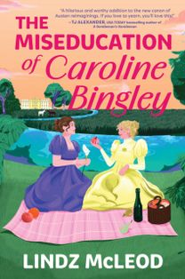 Miseducation of Caroline Bingley