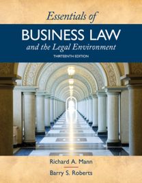 Essentials of Business Law and the Legal Environment Essentials of Business Law and the Legal Environment