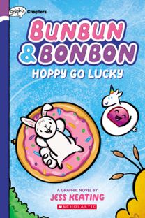 Hoppy Go Lucky: a Graphix Chapters Book (Bunbun & Bonbon #2)