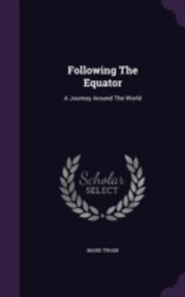 Following the Equator: a Journey Around