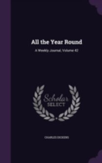 All the Year Round: a Weekly Journal, Vo