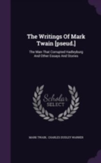 The Writings of Mark Twain [Pseud.]: the