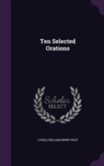 Ten Selected Orations