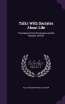 Talks with Socrates About Life: Translat