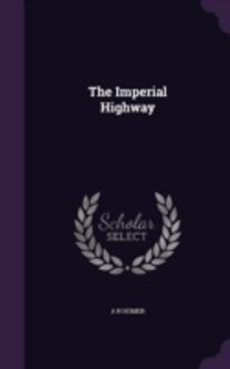 The Imperial Highway