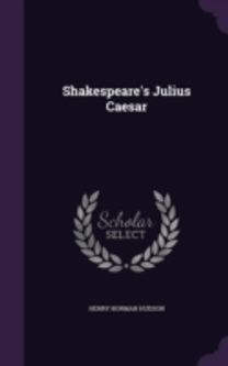Shakespeare's Julius Caesar