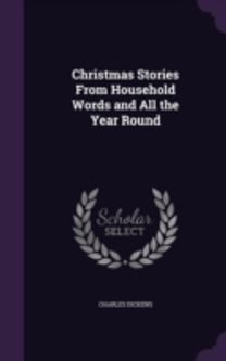 Christmas Stories from Household Words a