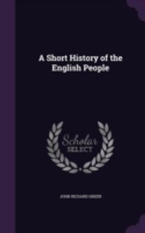 A Short History of the English People