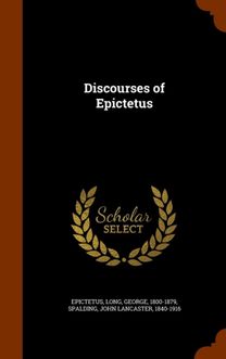 Discourses of Epictetus Discourses of Epictetus