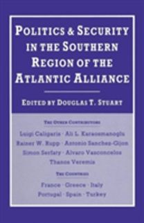 Politics and Security in the Southern Region of the Atlantic Alliance