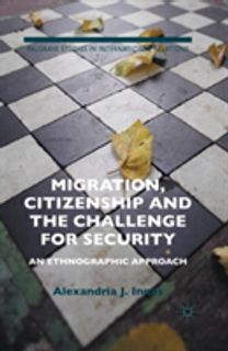 Migration, Citizenship and the Challenge for Security