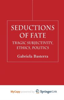 Seductions of Fate