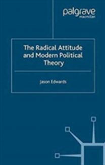 The Radical Attitude and Modern Political Theory