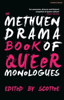 Methuen Drama Book of Queer Monologues