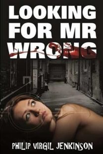 Looking for Mr Wrong