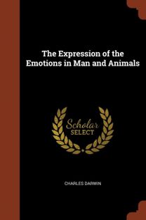 The Expression of the Emotions in Man and Animals