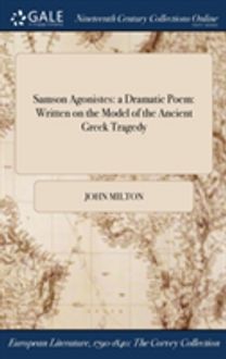 Samson Agonistes Samson Agonistes