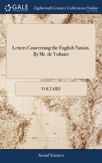 Letters Concerning the English Nation. by Mr. De Voltaire