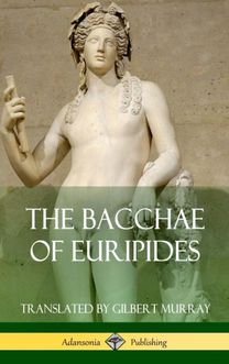 Bacchae of Euripides (Hardcover)