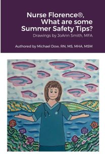 Nurse Florence(r), What are some Summer Safety Tips?