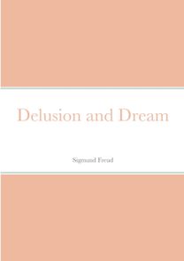 Delusion and Dream Delusion and Dream