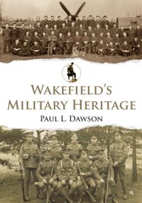 Wakefield's Military Heritage Wakefield's Military Heritage