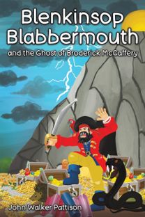 Blenkinsop Blabbermouth and the Ghost of Broderick Mccaffery