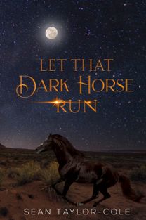 Let that Dark Horse Run