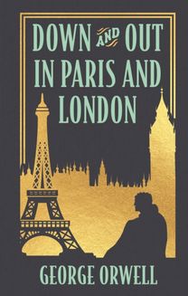 Down and Out in Paris and London