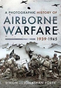 Photographic History of Airborne Warfare, 1939 1945