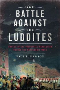 Battle Against the Luddites Battle Against the Luddites
