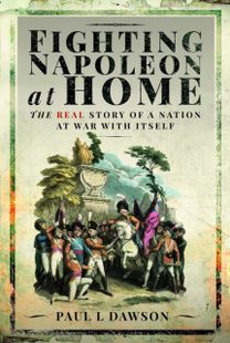 Fighting Napoleon at Home Fighting Napoleon at Home