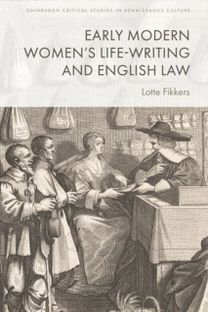 Early Modern Women’s Life-Writing and English Law