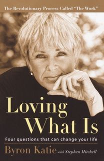 Loving What is