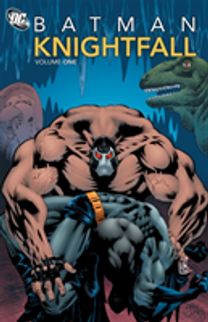 Batman: Knightfall Vol. 1