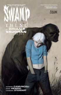 Swamp Thing by Brian K. Vaughan
