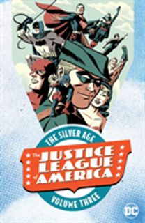 Justice League of America the Silver Age